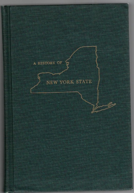 A History of New York State A revision of A Short History of New York State