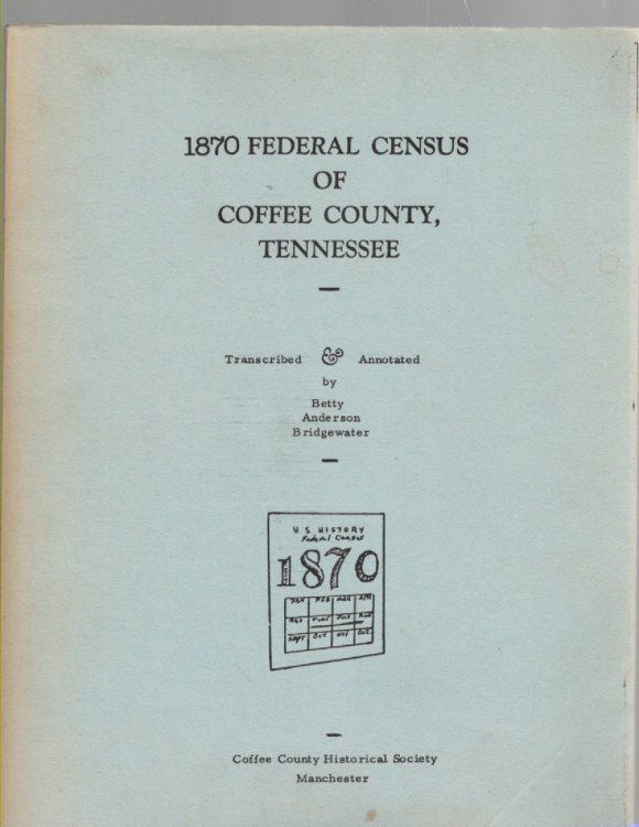 1870 Federal Census of Coffee County, Tennessee