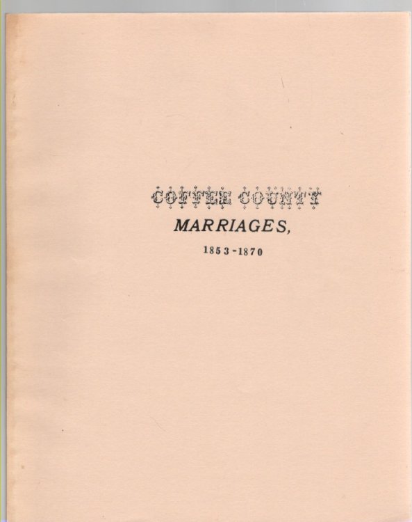 Marriage Books A and C 1853-1870 Coffee County, Tennessee