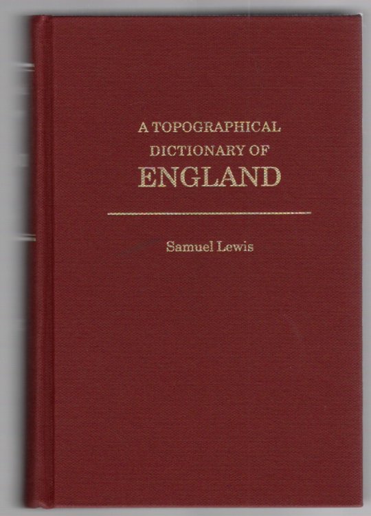 A Topographical Dictionary of England Four Volumes Reprinted in Two Vols. I-II (two volumes)