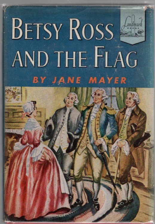 Betsy Ross and the Flag