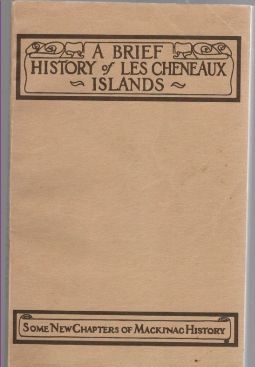 A Brief History of Les Cheneaux Islands Some New Chapters of Mackinac History