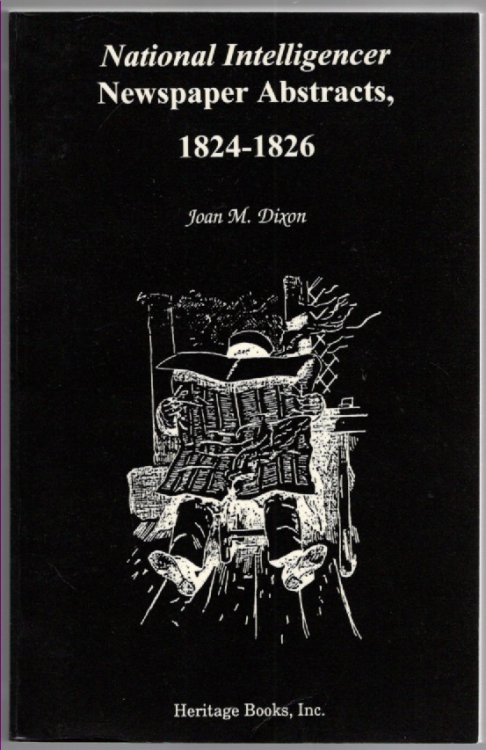 National Intelligencer Newspaper Abstracts, 1824-1826