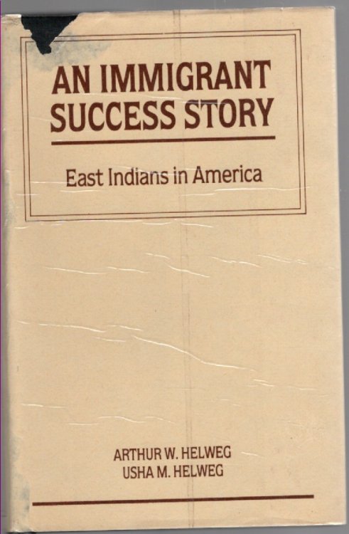 An Immigrant Success Story East Indians in America