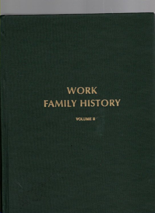 Work Family History Volume II A Companion Volume to the 1969 Edition