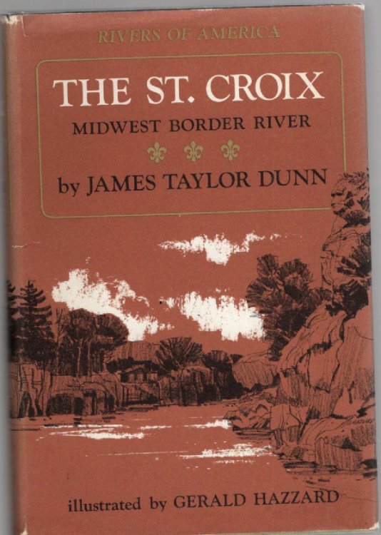 The St. Croix: Midwest Border River (Rivers of America)