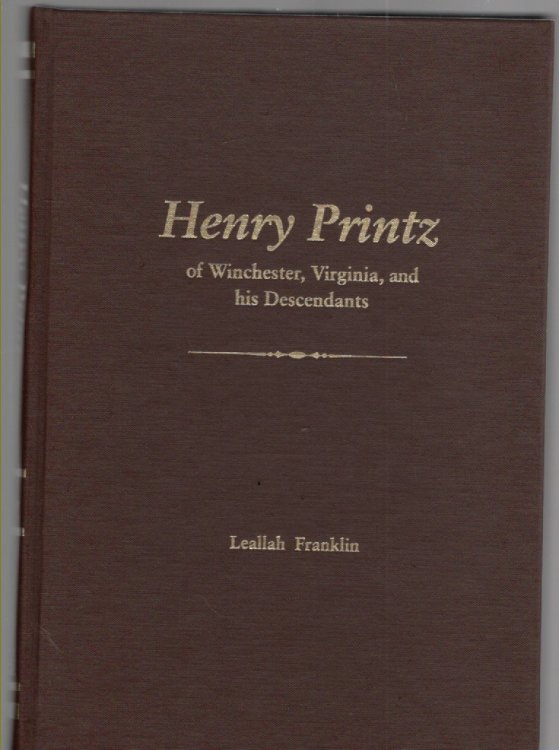 Henry Printz of Winchester, Virginia, and his Descendants