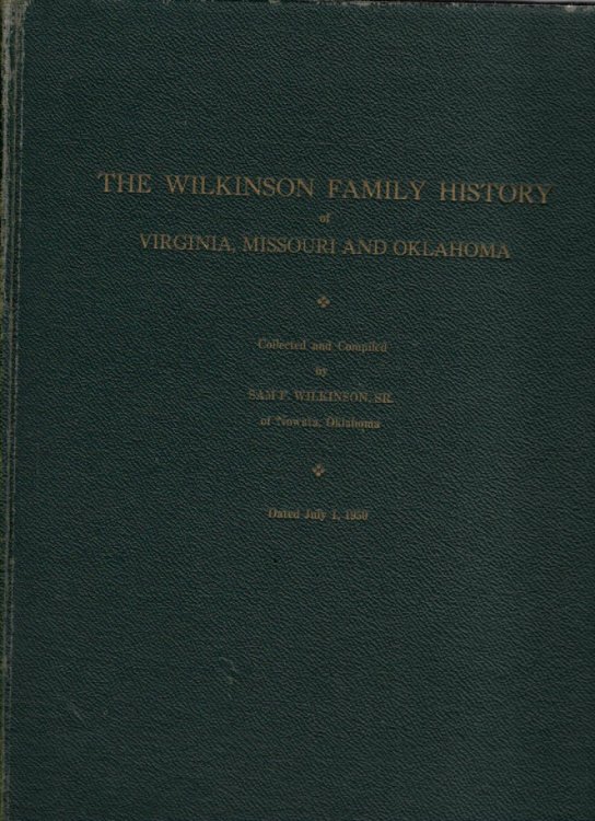 The Wilkinson Family History of Virginia, Missouri and Oklahoma
