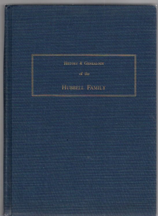 History and Genealogy of the Hubbell Family