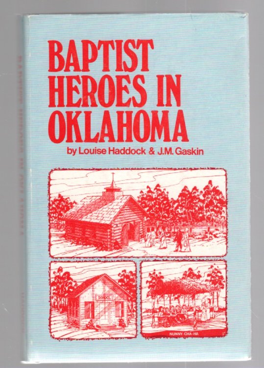 Baptist Heroes in Oklahoma (Grandfather Tells Tommy and Lee Ann the History of Oklahoma Baptists)