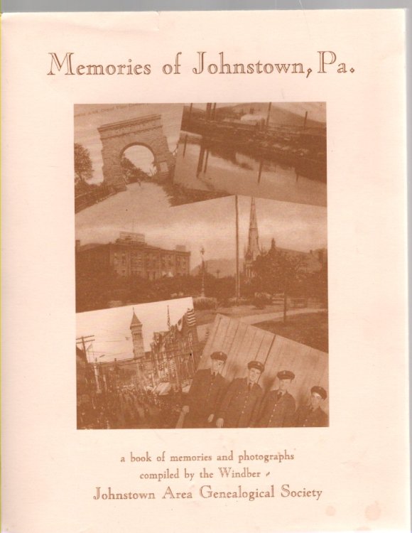 Memories of Johnstown, Pa.