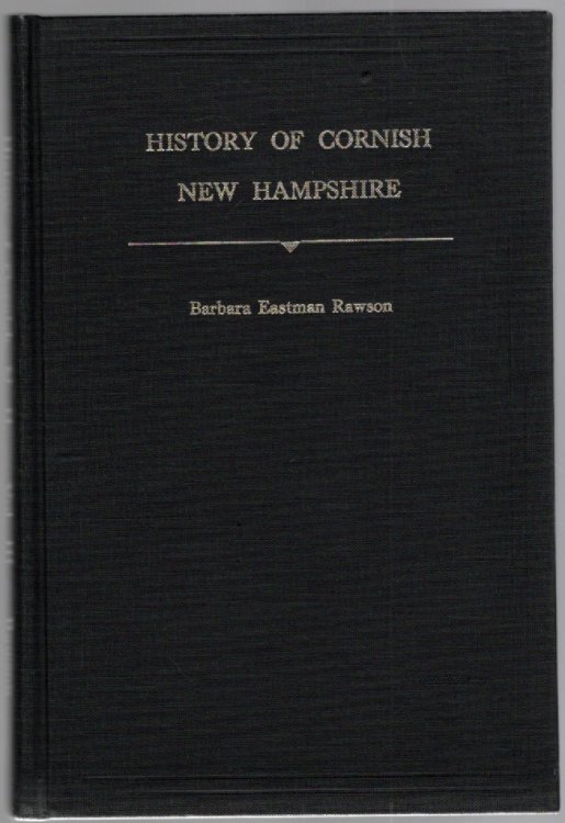 History of the Town of Cornish, New Hampshire With Genealogical Record 1910-1960 Volume III Supplemental Narrative and Genealogy