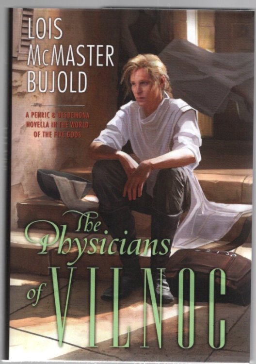 The Physicians of Vilnoc A Penric & Desdemona Novellain the World of the Five Gods
