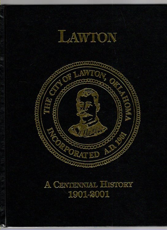 Lawton A Centennial History 1901-2001