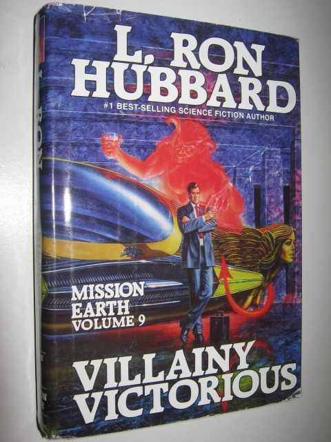 Villainy Victorious - Mission Earth Series #9