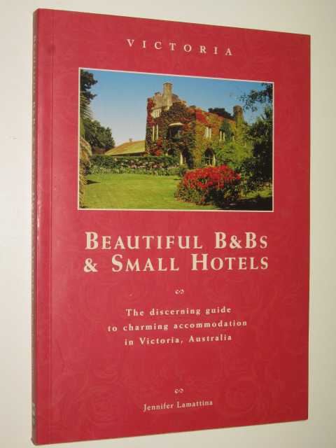 Beautiful B & Bs and Small Hotels Victoria