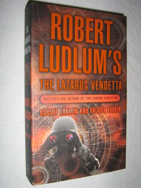 Robert Ludlum's The Lazarus Vendetta - Covert-One Series #5