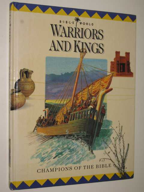 Warriors and Kings : Champions of the Bible