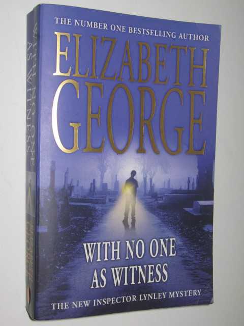 With No One As Witness - Inspector Lynley Series #13