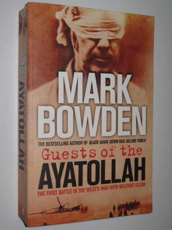 Guests of Ayatollah : The First Battle in the West's War on Militant Islam