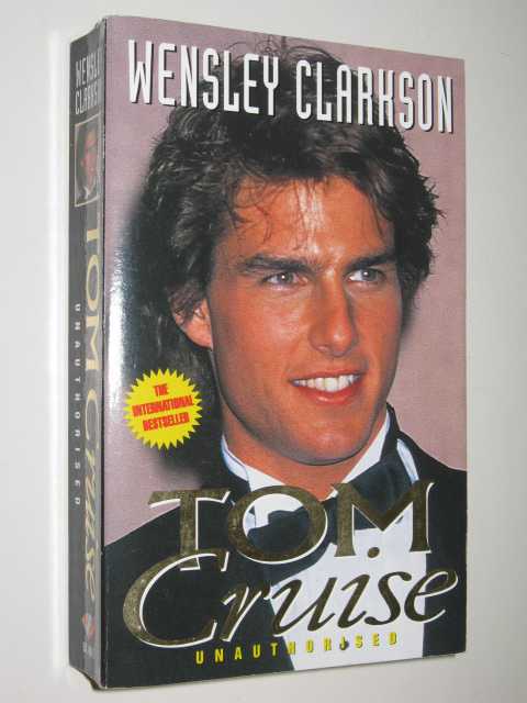 Tom Cruise : Unauthorised