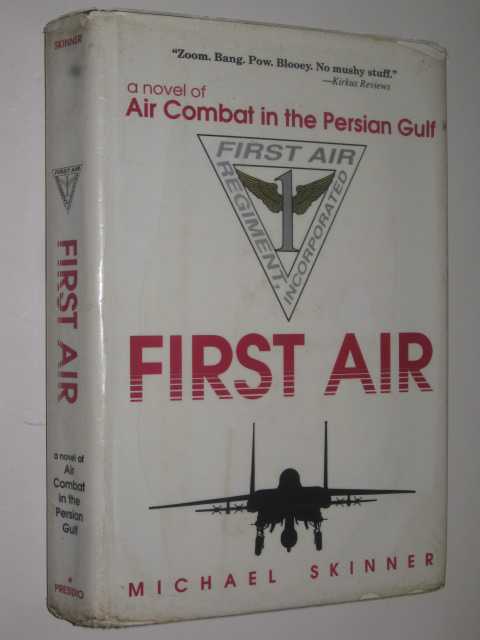 First Air : A Novel of Air Combat in the Persian Gulf