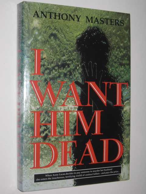I Want Him Dead