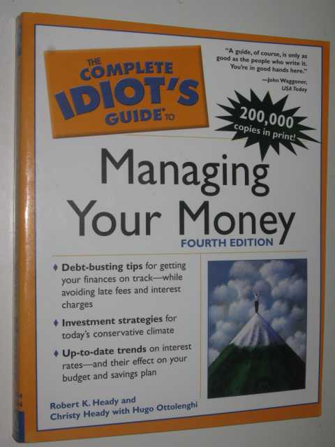 The Complete Idiot's Guide To Managing Your Money