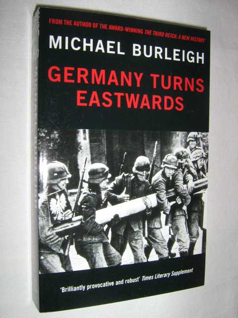 Germany Turns Eastwards : A Study of Ostforschung in the Third Reich