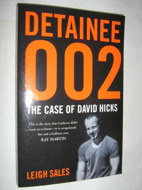 Detainee 002 : The Case of David Hicks