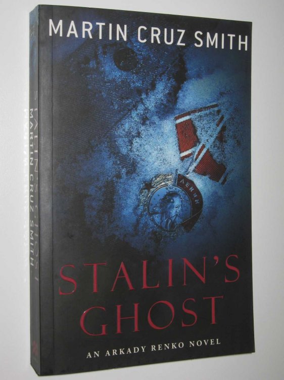 Stalin's Ghost - Arkady Renko Series #6