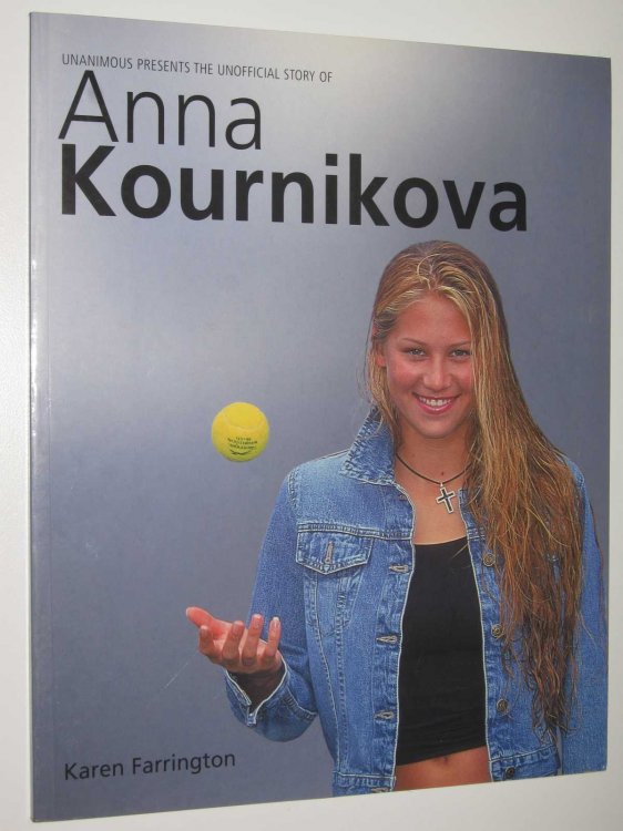 Unanimous Presents the Unofficial Story of Anna Kournikova