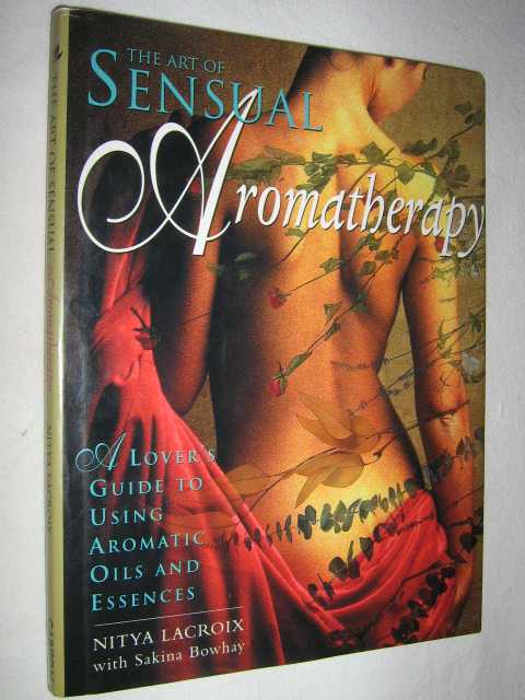 The Art of Sensual Aromatherapy