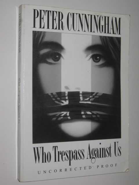 Who Trespass Against Us