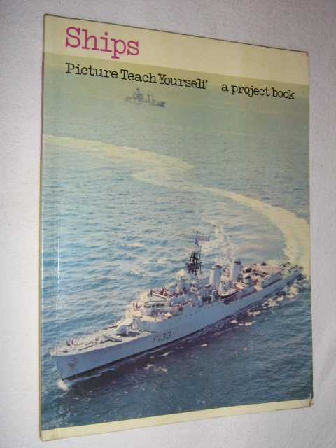 Ships - Picture Teach Yourself Series