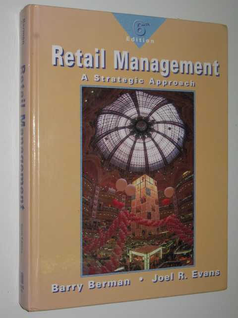 Retail Management : A Strategic Approach
