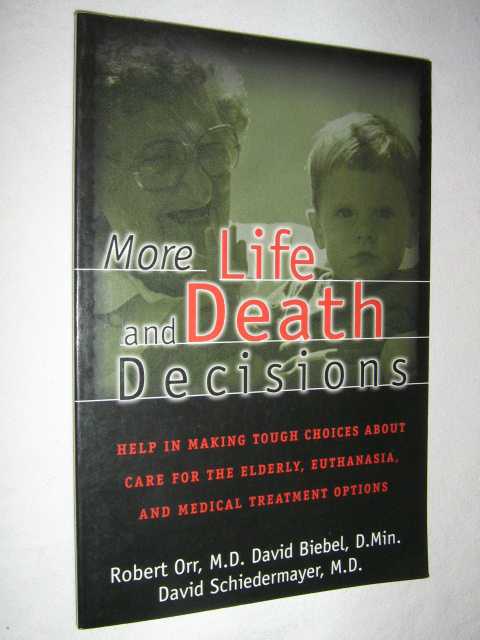 More Life and Death Decisions