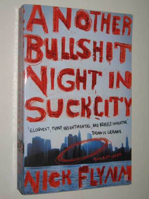 Another Bullshit Night in Suck City