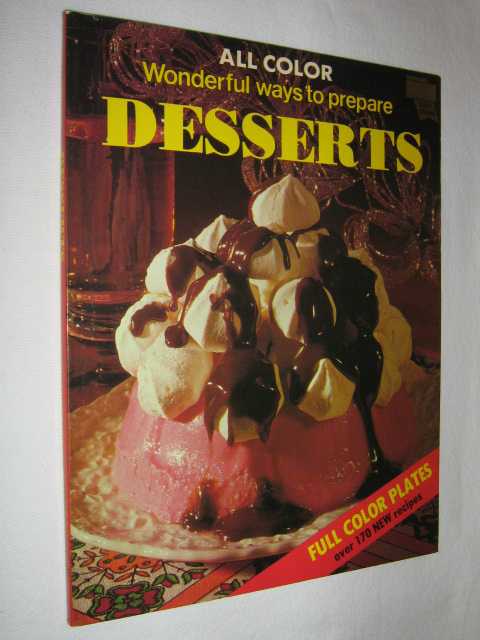 Wonderful Ways to Prepare Desserts