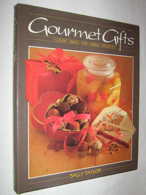 Gourmet Gifts : Clever Ideas for Edible Presents