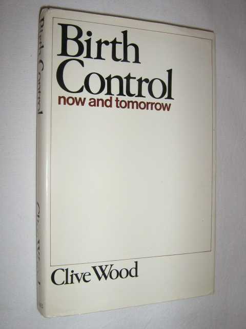 Birth Control: Now and Tomorrow