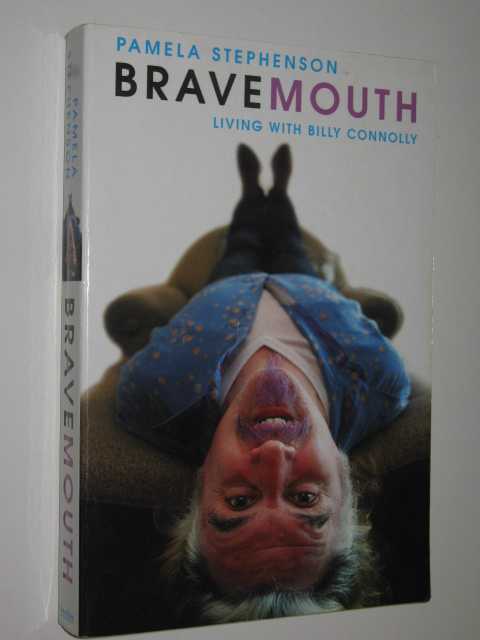 Bravemouth: Living With Billy Connolly