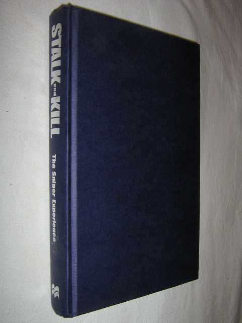 Stalk and Kill : The Sniper Experience