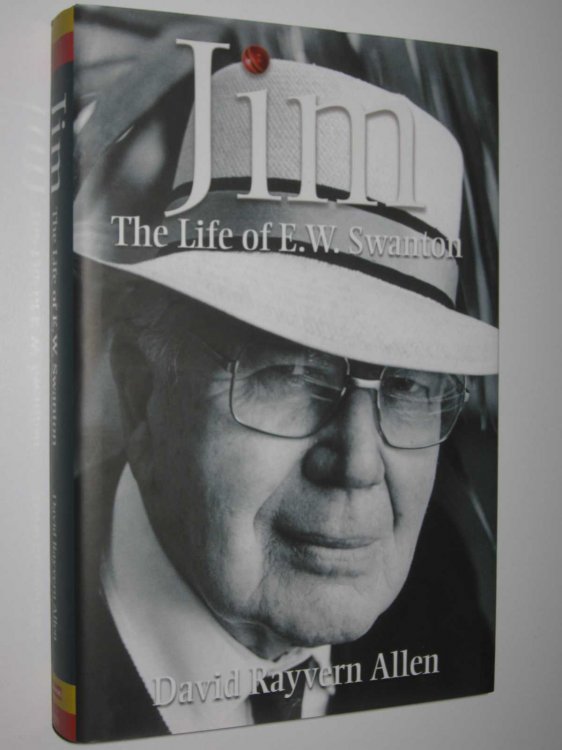 Jim: The Life of E.W. Swanton