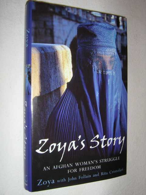 Zoya's Story : An Afghan Woman's Battle for Freedom