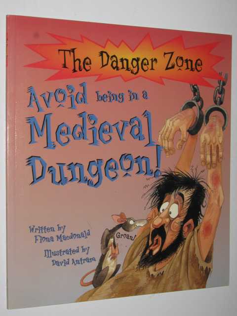 Avoid Being in a Medieval Dungeon - The Danger Zone Series