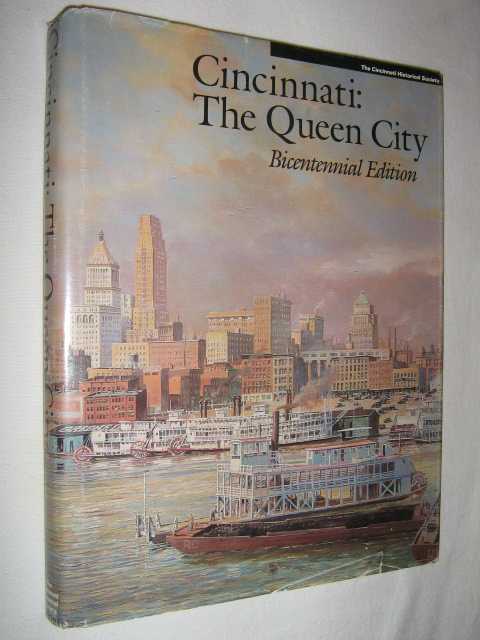 Cincinnati: The Queen City : Bicentennial Edition