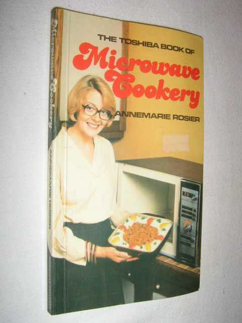 Toshiba Book of Microwave Cookery
