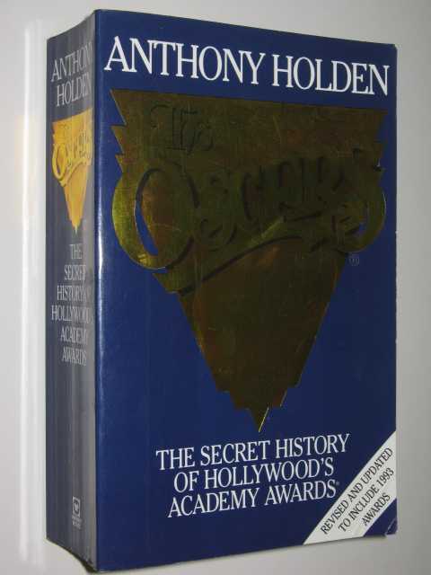 The Oscars : The Secret History of Hollywood's Academy Awards