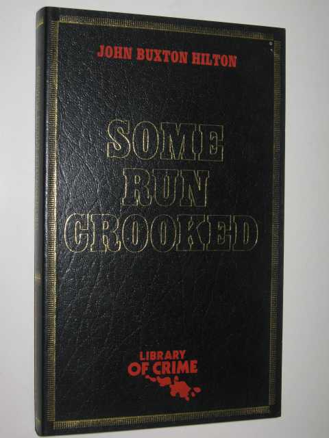 Some Run Crooked